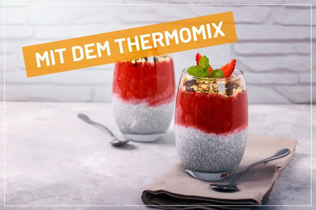 Chia-Erdbeer-Pudding Thermomix Rezept zuckerfrei