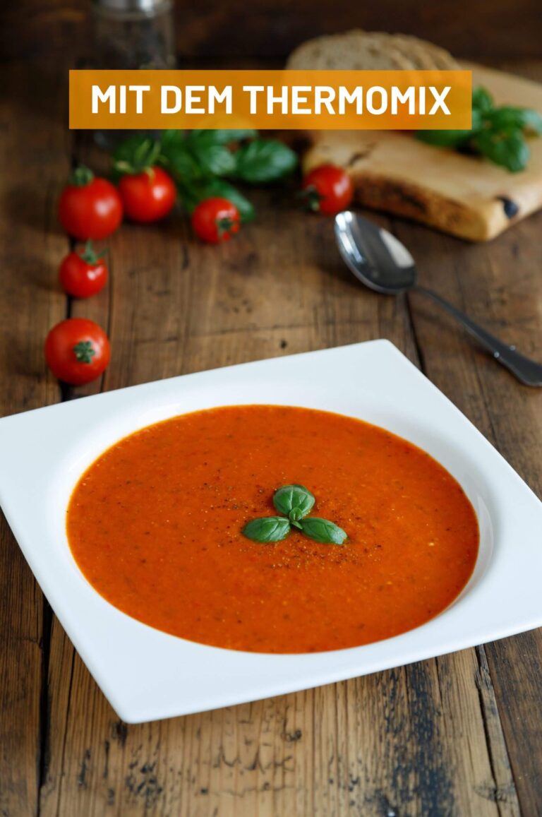 Tomatensuppe Rezept für den Thermomix – cremig, vegan, glutenfrei