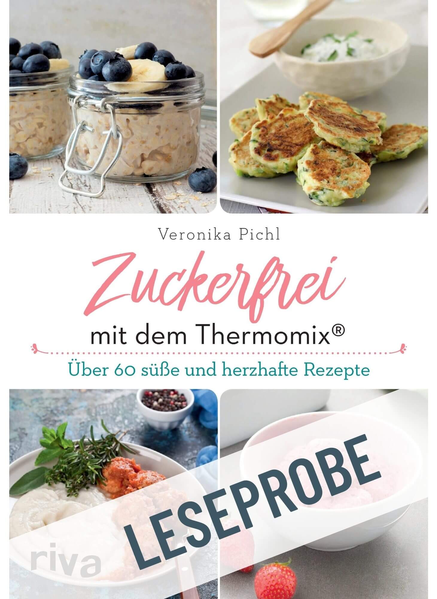 Buch Leseprobe "Zuckerfrei mit dem Thermomix" von Veronika Pichl